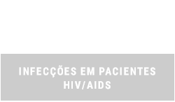 INFEC��ES EM PACIENTES HIV/AIDS